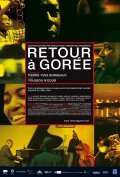 Фильм Retour a Goree : актеры, трейлер и описание.