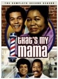 Фильм That's My Mama  (сериал 1974-1975) : актеры, трейлер и описание.