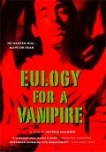 Фильм Eulogy for a Vampire : актеры, трейлер и описание.