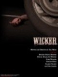 Фильм Wicker : актеры, трейлер и описание.