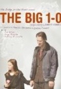 Фильм The Big 1-0 : актеры, трейлер и описание.