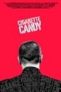 Фильм Cigarette Candy : актеры, трейлер и описание.
