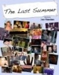 Фильм The Last Summer : актеры, трейлер и описание.