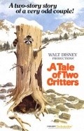 Фильм A Tale of Two Critters : актеры, трейлер и описание.
