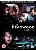 Фильм That Deadwood Feeling : актеры, трейлер и описание.
