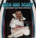Фильм Rich and Scary: Independent Soap Movie Experience : актеры, трейлер и описание.