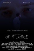 Фильм Of Silence : актеры, трейлер и описание.