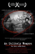 Фильм An Unlikely Weapon : актеры, трейлер и описание.