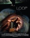 Фильм Loop : актеры, трейлер и описание.