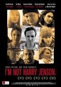 Фильм Я не Гарри Дженсон : актеры, трейлер и описание.