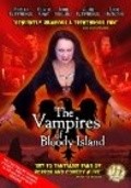 Фильм The Vampires of Bloody Island : актеры, трейлер и описание.