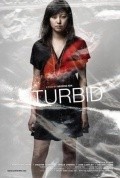 Фильм Turbid : актеры, трейлер и описание.