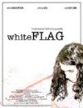 Фильм White Flag : актеры, трейлер и описание.
