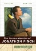 Фильм The Inconsistencies of Jonathon Finch : актеры, трейлер и описание.