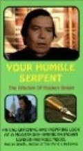 Фильм Your Humble Serpent : актеры, трейлер и описание.