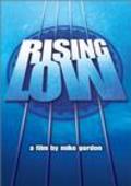 Фильм Rising Low : актеры, трейлер и описание.