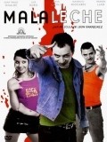 Фильм Mala leche : актеры, трейлер и описание.