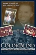 Фильм ColorBlind : актеры, трейлер и описание.