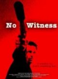 Фильм No Witness : актеры, трейлер и описание.