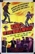 Фильм King of the Bullwhip : актеры, трейлер и описание.