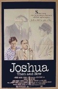 Фильм Джошуа тогда и теперь : актеры, трейлер и описание.