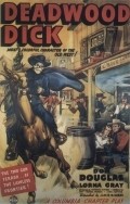 Фильм Deadwood Dick : актеры, трейлер и описание.