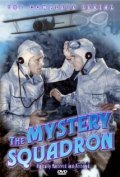 Фильм The Mystery Squadron : актеры, трейлер и описание.