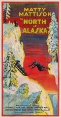 Фильм North of Alaska : актеры, трейлер и описание.