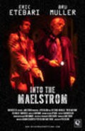 Фильм Into the Maelstrom : актеры, трейлер и описание.
