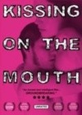 Фильм Kissing on the Mouth : актеры, трейлер и описание.