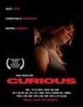 Фильм Curious : актеры, трейлер и описание.