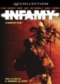 Фильм Infamy : актеры, трейлер и описание.