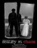 Фильм Beauty in Chaos : актеры, трейлер и описание.