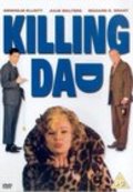 Фильм Killing Dad or How to Love Your Mother : актеры, трейлер и описание.
