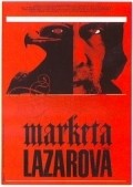 Фильм Маркета Лазарова : актеры, трейлер и описание.
