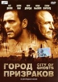 Фильм Город призраков : актеры, трейлер и описание.