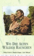 Фильм Wo die alten Walder rauschen : актеры, трейлер и описание.