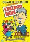Фильм Ebberod Bank : актеры, трейлер и описание.