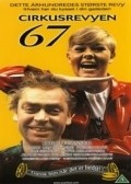 Фильм Cirkusrevyen 67 : актеры, трейлер и описание.