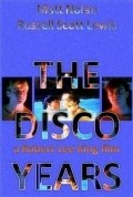 Фильм The Disco Years : актеры, трейлер и описание.