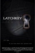 Фильм Latchkey : актеры, трейлер и описание.