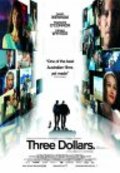 Фильм Три доллара : актеры, трейлер и описание.