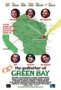 Фильм The Godfather of Green Bay : актеры, трейлер и описание.