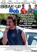 Фильм Break-up Bob : актеры, трейлер и описание.