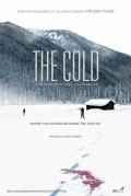 Фильм Холод : актеры, трейлер и описание.