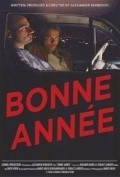 Фильм Bonne annee : актеры, трейлер и описание.