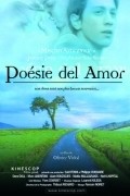 Фильм Poesie del amor : актеры, трейлер и описание.