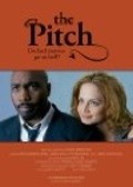 Фильм The Pitch : актеры, трейлер и описание.