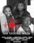 Фильм Six Blocks Wide : актеры, трейлер и описание.