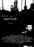 Фильм Untitled : актеры, трейлер и описание.